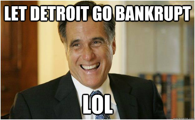 Let Detroit go Bankrupt LOL - Let Detroit go Bankrupt LOL  LOLMitt