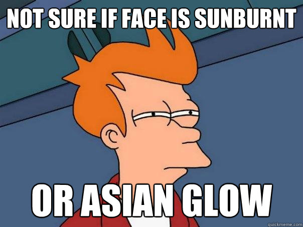 Not sure if face is sunburnt Or asian glow - Not sure if face is sunburnt Or asian glow  Futurama Fry