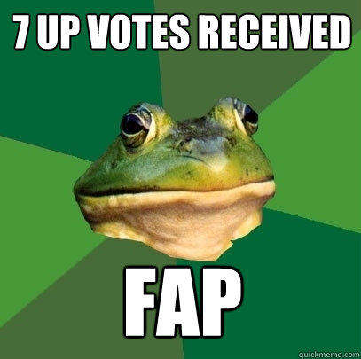 7 up votes received FAP  Foul Bachelor Frog