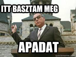 apadat itt basztam meg - apadat itt basztam meg  Misc