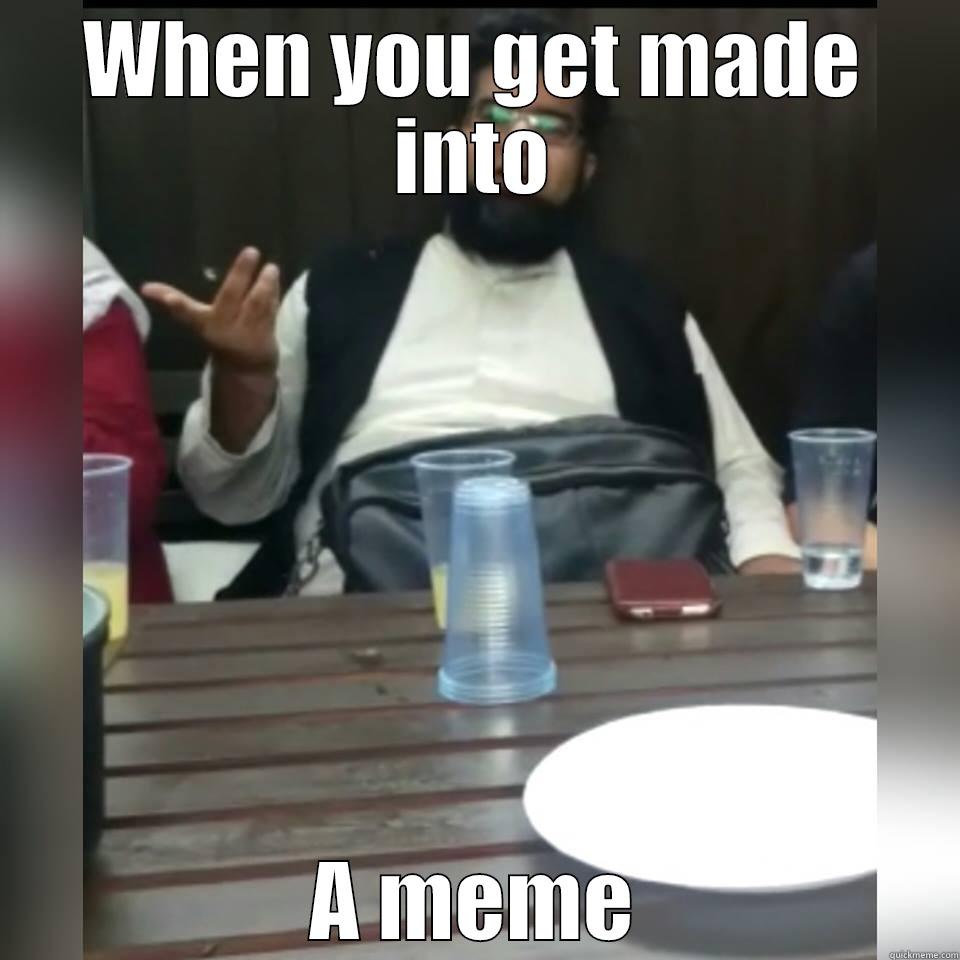 WHEN YOU GET MADE INTO A MEME Misc