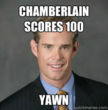 Chamberlain scores 100 yawn  Joe Buck is Mildly Intrigued
