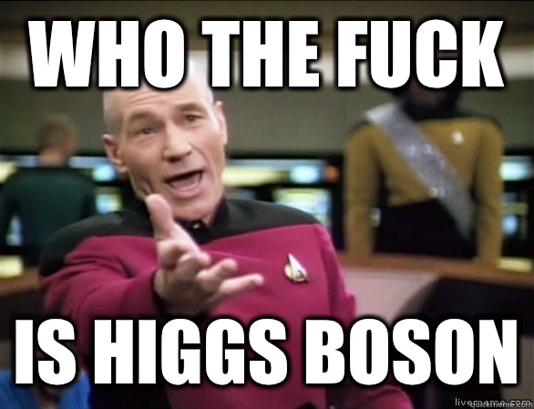 who the fuck Is Higgs boson  Annoyed Picard HD