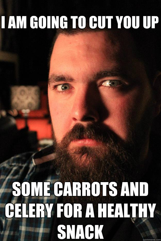 I am going to cut you up some carrots and celery for a healthy snack  Dating Site Murderer