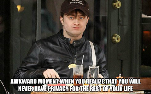  Awkward Moment when you realize that you will never have privacy for the rest of your life -  Awkward Moment when you realize that you will never have privacy for the rest of your life  flustered daniel radcliffe