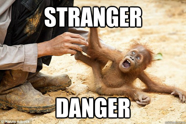 Stranger Danger - Stranger Danger  Baby Rafiki