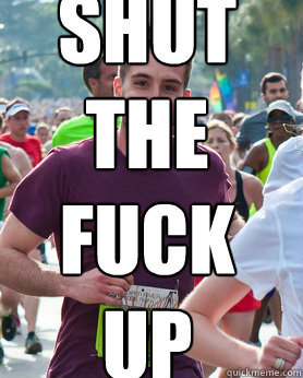  SHUT
the
fuck
up  Ridiculously photogenic guy