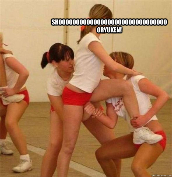 Shooooooooooooooooooooooooooooooooryuken! - Shooooooooooooooooooooooooooooooooryuken!  Shoryuken