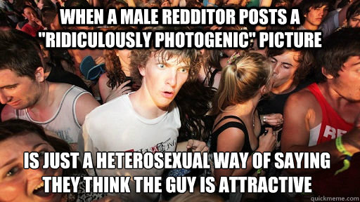 When a male redditor posts a 