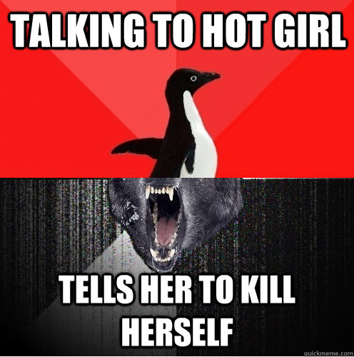 Talking to hot girl tells her to kill herself - Talking to hot girl tells her to kill herself  Socially Awesome Insanity Wolf