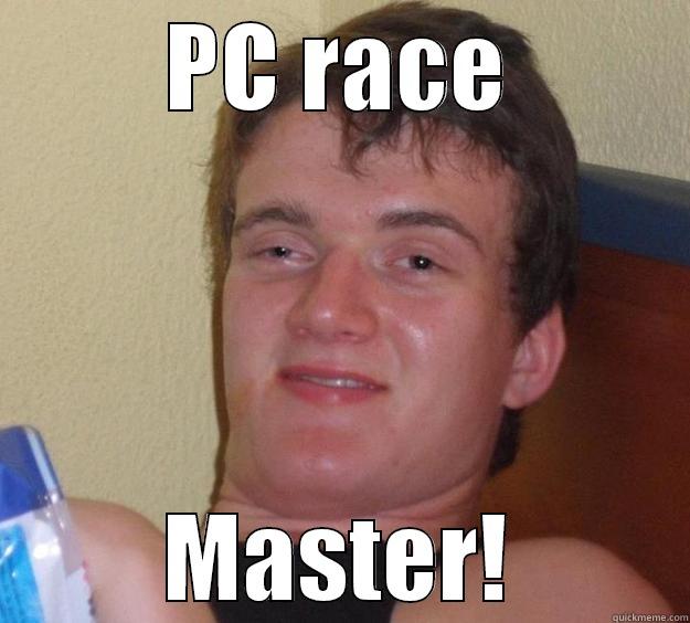 PC RACE MASTER! 10 Guy