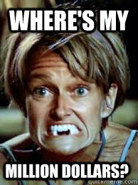 Where's My Million Dollars?  Survivor