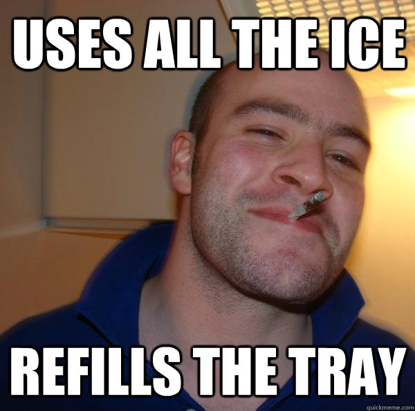 uses all the ice refills the tray - uses all the ice refills the tray  Misc