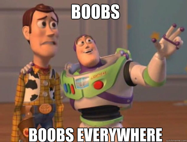 BOOBS BOOBS EVERYWHERE  buzz woody