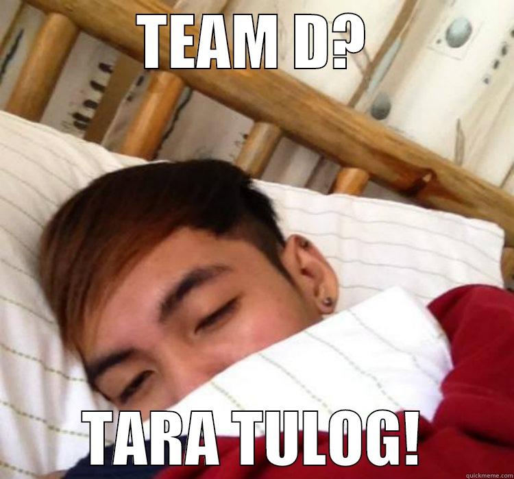 MOWTTY KUNN - TEAM D? TARA TULOG! Misc