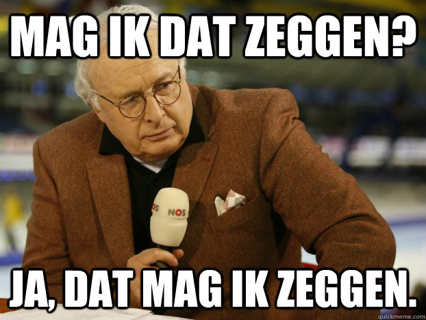 Mag ik dat zeggen? JA, dat mag ik zeggen. - Mag ik dat zeggen? JA, dat mag ik zeggen.  Diva MArt Smeets