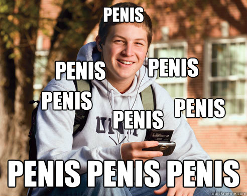 PENIS PENIS PENIS PENIs PENIS PENIS PENIS PENIS PENIS  College Freshman