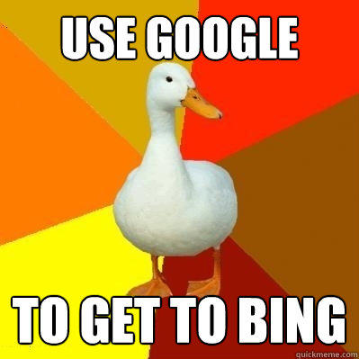 Use google to get to bing  