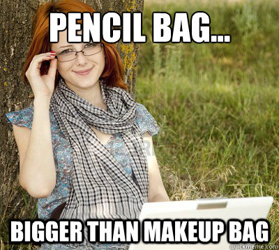 pencil bag... bigger than makeup bag  