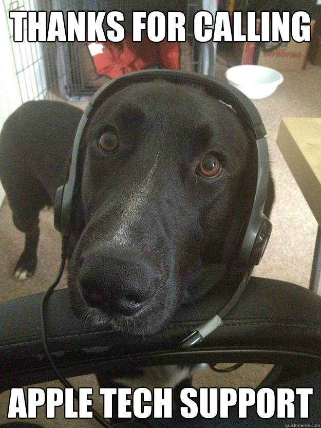 Thanks for calling Apple Tech support - Thanks for calling Apple Tech support  Misc