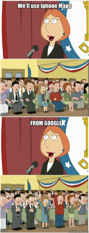 We'll use Iphone Maps FROM GOOGLE  911 lois