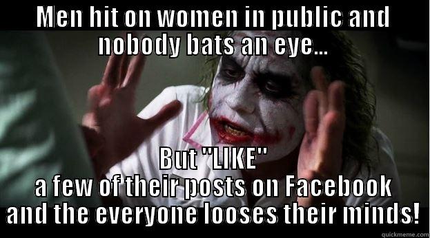 MEN HIT ON WOMEN IN PUBLIC AND NOBODY BATS AN EYE... BUT 