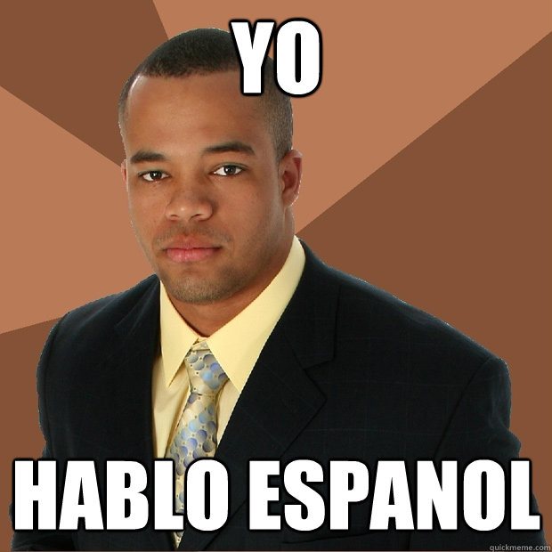 YO hablo espanol - YO hablo espanol  Successful Black Man