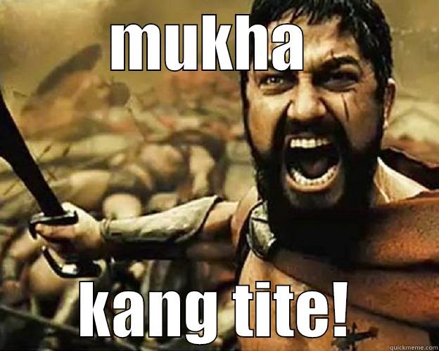 MUKHA  KANG TITE! Misc