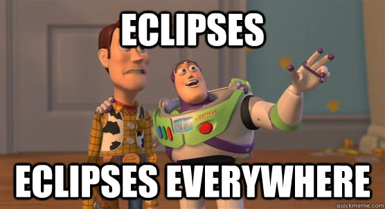 Eclipses Eclipses Everywhere  Toy Story Everywhere