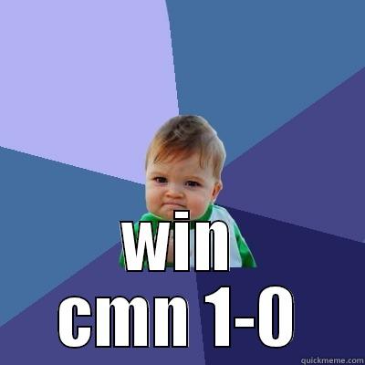  WIN CMN 1-0 Success Kid