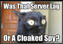 Was That Server Lag  Or A Cloaked Spy?  TF2 Paranoia