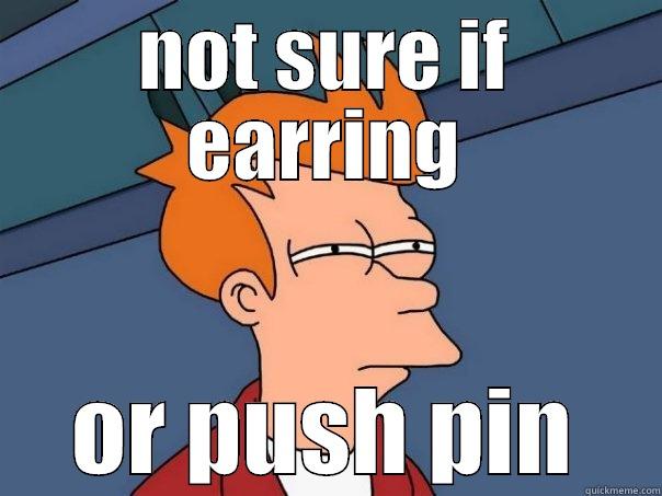 NOT SURE IF EARRING OR PUSH PIN Futurama Fry