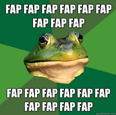 fap fap fap fap fap fap fap fap fap fap fap fap fap fap fap fap fap fap fap  Foul Bachelor Frog