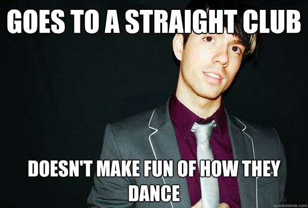 Goes to a Straight Club Doesn't MAke Fun of How they Dance  