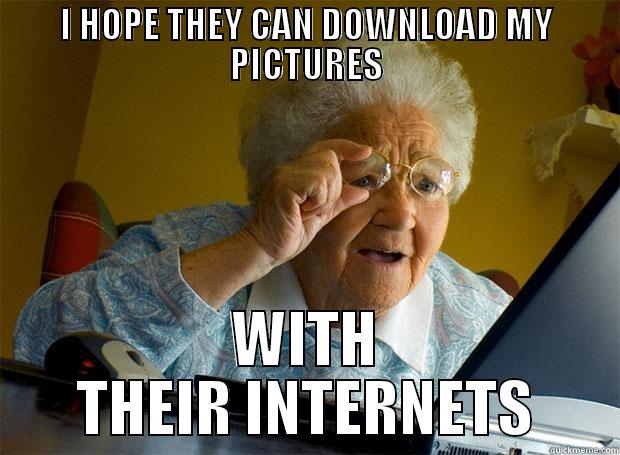 I HOPE THEY CAN DOWNLOAD MY PICTURES WITH THEIR INTERNETS Grandma finds the Internet