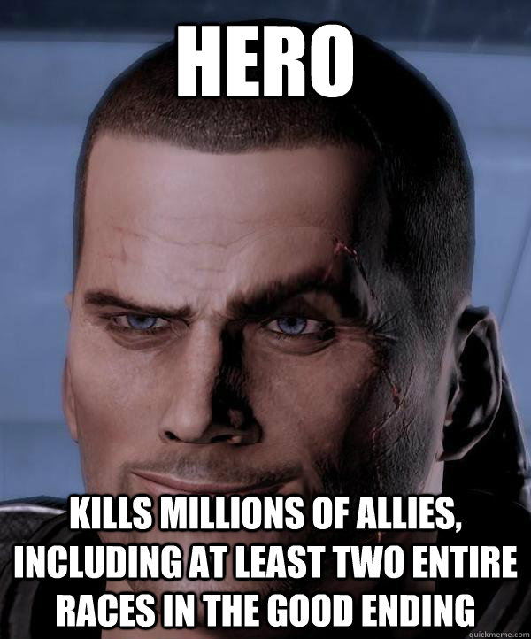Hero Kills millions of allies, Including at least two entire races in the good ending  