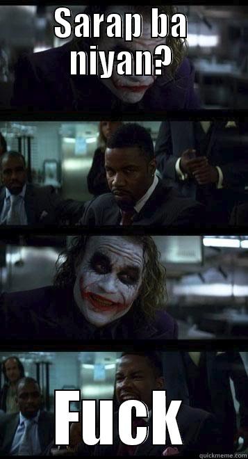 Sarap ba niyan fuck - SARAP BA NIYAN? FUCK Joker with Black guy