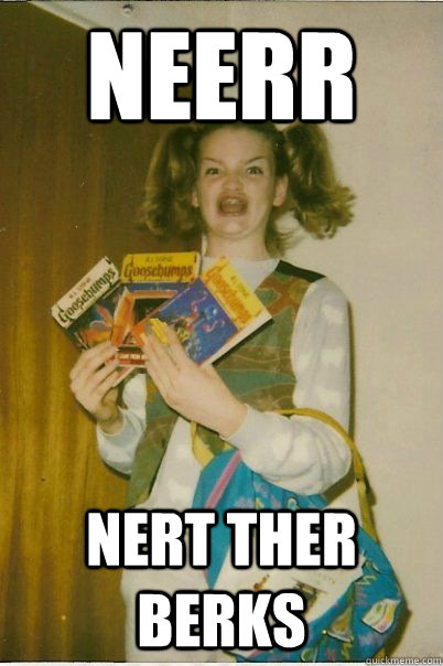 Neerr nert ther berks  BERKS