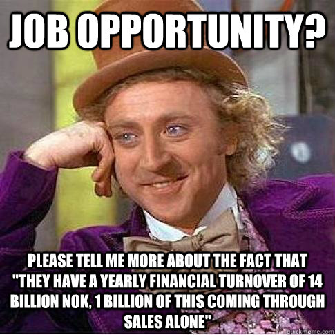 Job opportunity? Please tell me more about the fact that 