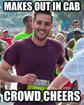 Makes out in cab crowd cheers  Ridiculously photogenic guy