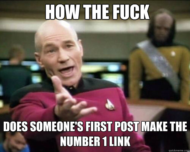 how the fuck does someone's first post make the number 1 link Caption 3 goes here  Why the fuck