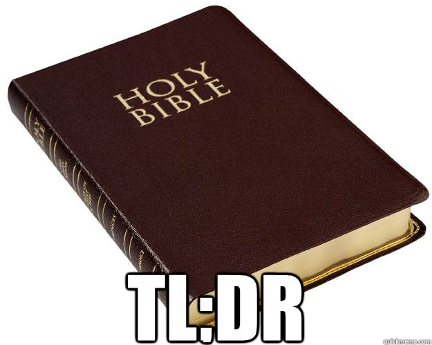  TL;DR -  TL;DR  Bible Mythology