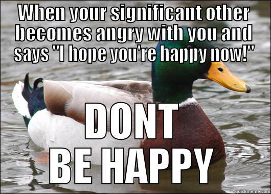 WHEN YOUR SIGNIFICANT OTHER BECOMES ANGRY WITH YOU AND SAYS 
