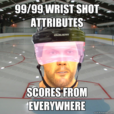 99/99 WRIST SHOT ATTRIBUTES SCORES FROM EVERYWHERE  Scumbag EASHL Playah