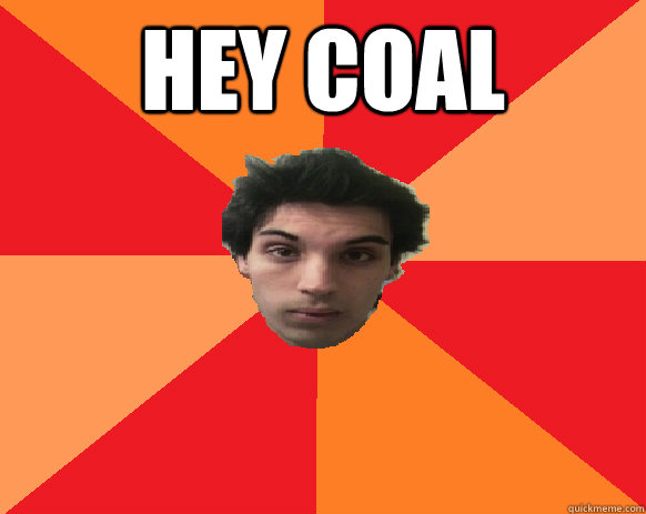 HEY COAL   Idiot WoW player