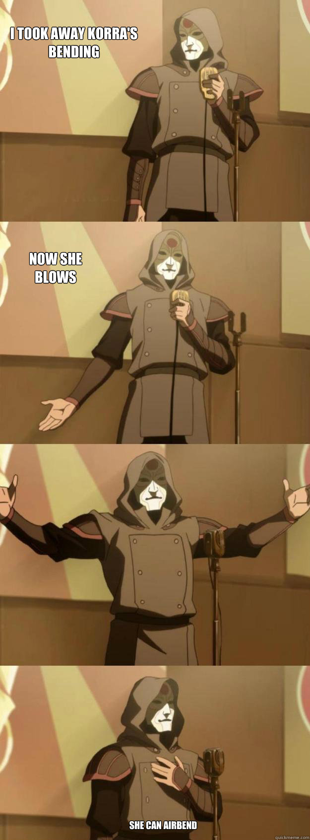 I took away korra's bending Now she blows  She can airbend - I took away korra's bending Now she blows  She can airbend  ComedyAmon