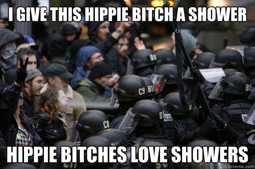 I give this hippie bitch a shower hippie bitches love showers  OWS Horticulture