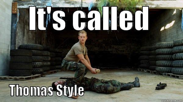 IT'S CALLED THOMAS STYLE                                       Misc