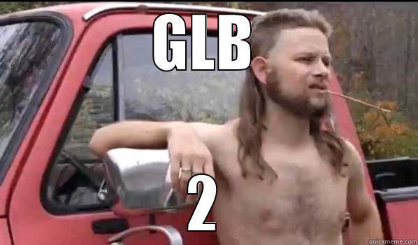 GLB 2 Almost Politically Correct Redneck