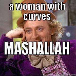 A WOMAN WITH CURVES MASHALLAH Misc